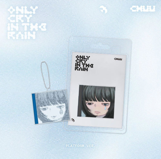 CHUU - ONLY CRY IN THE RAIN PLATFORM RANDOM Version